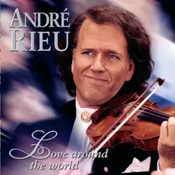 Love Around the World - André Rieu