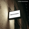 Chad Saaiman - Recovery