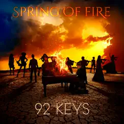 Spring of Fire by 92 Keys album reviews, ratings, credits