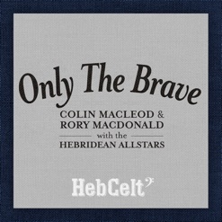 ONLY THE BRAVE cover art