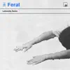 Feral (letherette Remix) - Single album lyrics, reviews, download