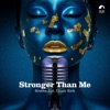 Stronger Than Me - Single