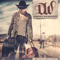 The Long Road Home by Danny Worsnop album reviews, ratings, credits
