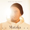 Matzka - 回到原點