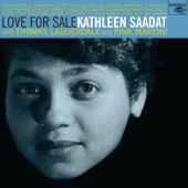 Love for Sale (feat. Thomas Lauderdale & Pink Martini) - Kathleen Saadat