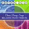Classic Disney Songs: Relaxing Piano Tribute album lyrics, reviews, download