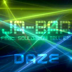 Daze (feat. Soulja Boy Tell 'Em) - Single by Jabar album reviews, ratings, credits