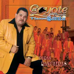 Puras Rancheras by El Coyote y Su Banda Tierra Santa album reviews, ratings, credits