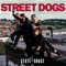 Two Angry Kids - Street Dogs lyrics