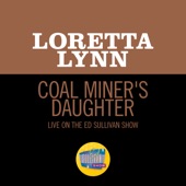 Coal Miner's Daughter (Live On The Ed Sullivan Show, May 30, 1971) artwork