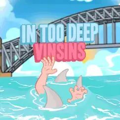 In Too Deep by Vinsins & Ides album reviews, ratings, credits