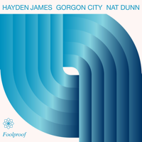 Hayden James, Gorgon City & Nat Dunn - Foolproof artwork