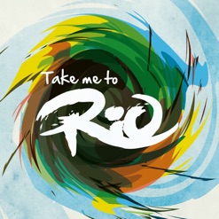 TAKE ME TO RIO cover art