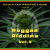 Reggae Riddims, Vol. 3 - Soulfyah Productions