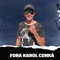 Fora Karol Conká - G4 O Som da Pegação lyrics