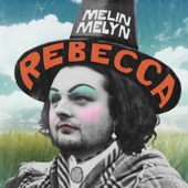 Melin Melyn - Rebecca [Single]