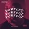 Perfect (feat. Grizmo) - Avilo lyrics
