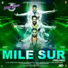 Mile Sur (From "Street Dancer 3D") [Telugu] - Single album lyrics, reviews, download