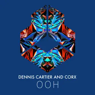 Ooh by Dennis Cartier & Corx song reviws