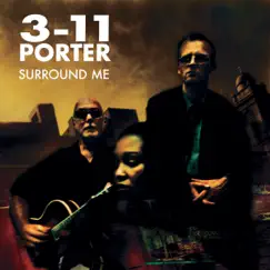 Surround Me by 3-11 Porter album reviews, ratings, credits