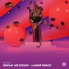 Break Me Down (LANNÉ Remix) - Single