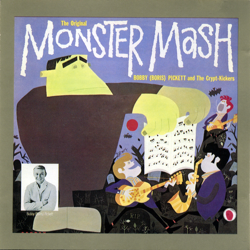 The Original Monster Mash - Bobby &quot;Boris&quot; Pickett &amp; The Crypt-Kickers Cover Art