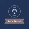 Smile for Me - Single album lyrics, reviews, download