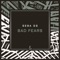 Bad Fears - Seba GS lyrics
