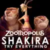 Stream & download Try Everything (From "Zootropolis") - Single