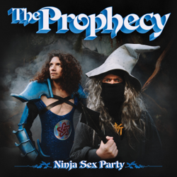 The Prophecy - Ninja Sex Party Cover Art