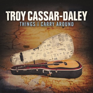 Troy Cassar-Daley - Things I Carry Around - Line Dance Music