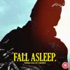 Stream & download Fall Asleep. - Single