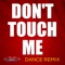 Don't Touch Me (Extended Dance Remix) artwork
