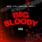 BIG Bloody (feat. EBK Young Joc & Mac J) - Bris lyrics