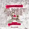 Almost Home (feat. Nadia Ali & IRO) song lyrics