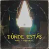 Stream & download Dónde Estás - Single