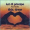 This Time (feat. Kris Lee) - Iuri Di Principe lyrics