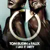 I Like It Dirty (Radio Edit) song lyrics