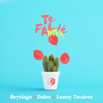 Te Fallé (Remix) by Brytiago, Dalex & Lenny Tavárez song reviws