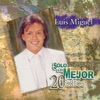 Solo Lo Mejor - 20 Éxitos: Luis Miguel, 2002
