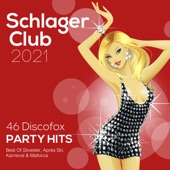 Schlager Club 2021 (46 Discofox Party Hits: Best of Silvester, Après Ski, Karneval & Mallorca) artwork