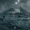 Stream & download Shadows - Single