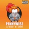 Pennywise - Dj Gecko & Chunti lyrics