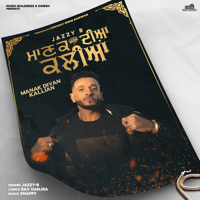 Jazzy B - Manak Diyan Kallian - Single artwork