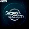 Secrets of Saturns album lyrics, reviews, download