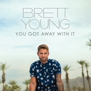 Brett Young - You Got Away With It - 排舞 音乐