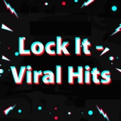 Lock It - Viral Hits artwork