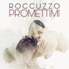 Promettimi by Roccuzzo iTunes Track 1