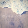 Wicked Game (For Cello and Piano) - Single