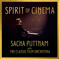 Sacha Puttnam - Spirit of Cinema (feat. The Classic Film Orchestra) artwork